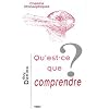 Qu'est-ce que comprendre?