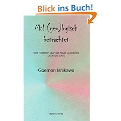 Mal (geo)logisch betrachtet: Eine Reflektion �ber das Heute von Damals