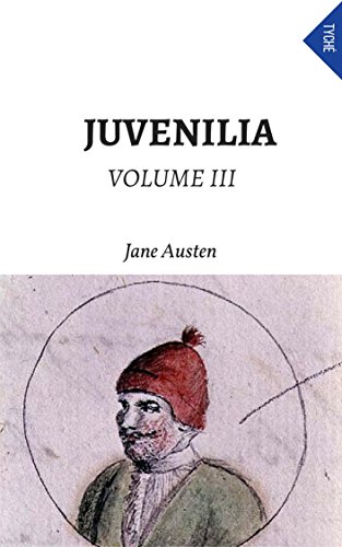 Juvenilia - Volume III