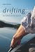 Drifting: Two Weeks on the Hudson (Excelsior Editions)