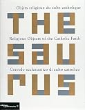Thesaurus: Religious Objects of the Catholic Faith
