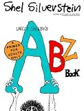 Uncle Shelbys ABZ Book: A Primer for Tender Young Minds [UNCLE SHELBYS ABZ BK]