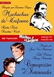 Muchachas De Uniforme (Mädchen in Uniform) 1931 (Real. Leontine Sagan) /Corrupción En El Internado (Mädchen in Uniform) 1958 (Real. Géza Von Radványi)