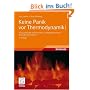 Keine Panik vor Thermodynamik!: Erfolg und Spa� im klassischen "Dickbrettbohrerfach" des Ingenieurstudiums