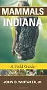 Mammals of Indiana: A Field Guide (Indiana Natural Science) (9780253222138)