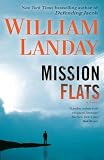 Mission Flats: A Novel