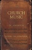 Church Music in America, 1620-2000