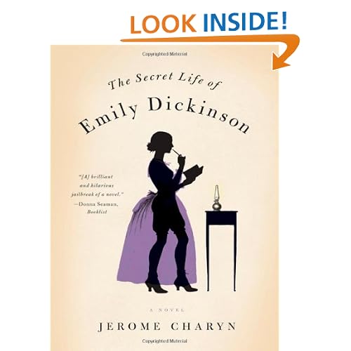 The Secret Life of Emily Dickinson: A Novel