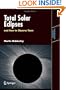 Total Solar Eclipses and How to Observe Them (Astronomers' Observing Guides)