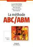 La méthode ABC/ABM : Rentabilité mode d'emploi