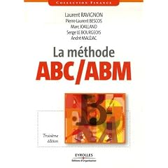 La m�thode ABC/ABM : Rentabilit� mode d'emploi
