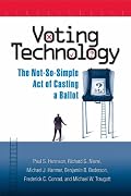 Voting Technology: The Not-So-Simple Act of Casting a Ballot