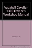 Vauxhall Cavalier owners workshop manual ...
