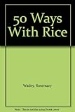 50 ways with rice