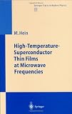 High-Temperature-Superconductor Thin Films at Microwave Frequencies (Springer Tracts in Modern Physics)