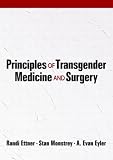 Principles of Transgender Medicine and Surgery (Human Sexuality)
