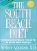 Books : The South Beach Diet: The Delicious, Doctor-Designed, Foolproof Plan for Fast and Healthy Weight Loss