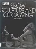 Snow sculpture and ice carving
