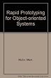 Rapid prototyping for object-oriented systems