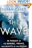 The Wave: In Pursuit of the Rogues, Freaks and Giants of the Ocean