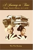 A Journey in Time: Family Memoirs: (Burma, 1914-1948)