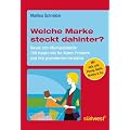 Welche Marke steckt dahinter? Neues vom Markendetektiv: 160 topaktuelle No-Name-Produkte und ihre prominenten Hersteller