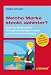Martina Schneider �Welche Marke steckt dahinter? Neues vom Markendetektiv: 160 topaktuelle No-Name-Produkte und ihre prominenten Hersteller� bestellen bei Amazon.de