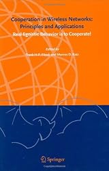Cooperation in Wireless Networks: Principles and Applications: Real Egoistic Behavior is to Cooperate!