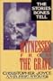 Witnesses from the Grave: The Stories Bones Tell