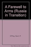 A farewell to arms? : Russia's struggles with defense conversion