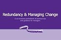 Redundancy and Managing Change
