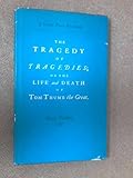The tragedy of tragedies (Tom Thumb)