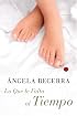 Lo Que le Falta al Tiempo: Novela