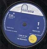 I THINK OF YOU 7" (45) UK FONTANA 1963 SOLID CENTRE LABEL DESIGN B/W MISTER MOONLIGHT (TF431) STICKER ON LABEL