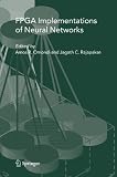 FPGA Implementations of Neural Networks