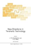 New Directions in Terahertz Technology: Proceedings of the NATO Advanced Research Workshop, Chateau De Bonas, Castera-Verduzan, France, June 30-July 11, 1996 (Nato Science Series E: (closed))