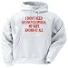 I DON'T NEED AN ENCYCLOPEDIA, MY WIFE KNOWS IT ALL Adult Hooded Sweatshirt (Hoodie / Hoody) Various Colors