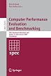 Computer Performance Evaluation and Benchmarking: SPEC Benchmark Workshop 2009, Austin, TX, USA, January 25, 2009, Proceedings (Lecture Notes in ... / Programming and Software Engineering)