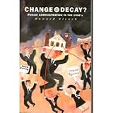 Change and decay? : public administration in the 1990s