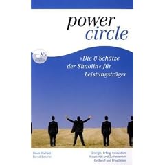 Die 8 Sch�tze der Shaolin f�r Leistungstr�ger: Energie, Erfolg, Innovation, Kreativit�t und Zufriedenheit f�r Beruf und Privatleben