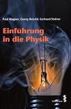 Einf�hrung in die Physik - Paul E. Wagner
