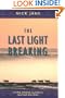 The Last Light Breaking: Living Among Alaska's Inupiat Eskimos