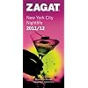 Zagat New York City Nightlife 2011/12 (Zagat Survey: New York City Nightlife)