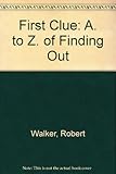 First clue : the A-Z of finding out