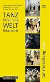 Produkt-Bild: TANZerfahrung und WELTerkenntnis: Tanzforschung 2012