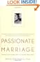 Passionate Marriage: Keeping Love and Intimacy Alive in Committed Relationships