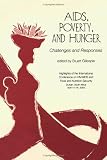 AIDS, Poverty, and Hunger: Challenges and Responses