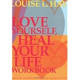 Love Yourself, Heal Your Life Workbook (Insight Guide)