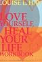Love Yourself, Heal Your Life Workbook