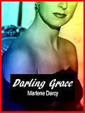 Darling Grace: An Erotic Novella of Marriage, Adultery, and Passion